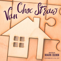 Van Choc Straw - Mark Dunn