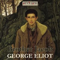 Brother Jacob - George Eliot