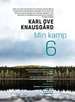 Min kamp VI - Karl Ove Knausgård