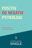Positiv og negativ psykologi - Svend Brinkmann, Hans Henrik Knoop