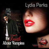 The Truth about Vampires - Lydia Parks