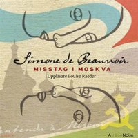 Misstag i Moskva - Simone de Beauvoir