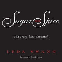 Sugar and Spice - Leda Swann