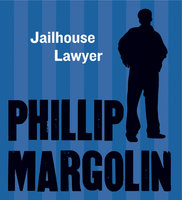The Jailhouse Lawyer - Phillip Margolin