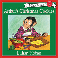 Arthur's Christmas Cookies - Lillian Hoban