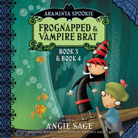 Araminta Spookie Vol. 2: Frognapped and Vampire Brat - Angie Sage