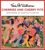 Cherries and Cherry Pits - Vera B. Williams