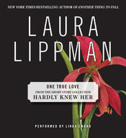 One True Love - Laura Lippman