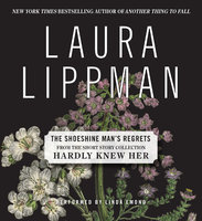 The Shoeshine Man's Regrets - Laura Lippman