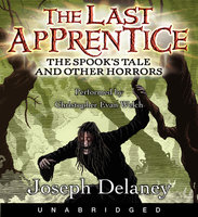 The Spooks Tale - The Last Apprentice - Joseph Delaney