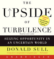 The Upside of Turbulence - Donald Sull