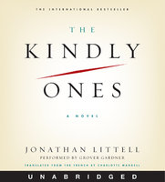 The Kindly Ones - Jonathan Littell