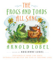 The Frogs and Toads All Sang - Arnold Lobel