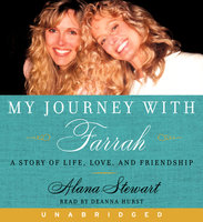 My Journey with Farrah - Alana Stewart