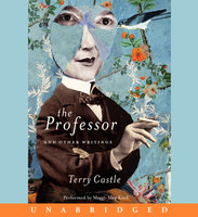 The Professor and Other Writings - Terry Castle