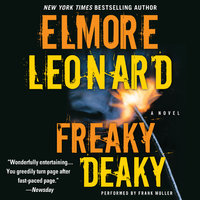 Freaky Deaky - Elmore Leonard