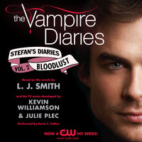 The Vampire Diaries - Stefan's Diaries #2 - Bloodlust - Kevin Williamson & Julie Plec, L. J. Smith