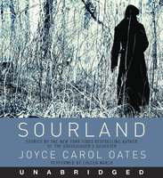 Sourland: Stories of Loss, Grief, and Forgetting - Joyce Carol Oates
