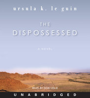 The Dispossessed: A Novel - Ursula K. Le Guin