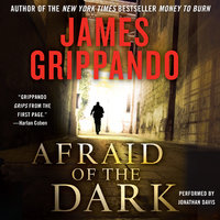 Afraid of the Dark - James Grippando