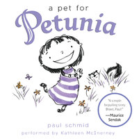 A Pet for Petunia - Paul Schmid