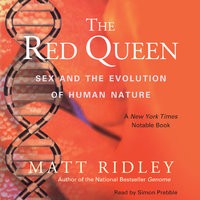The Red Queen: Sex and the Evolution of Human Nature - Matt Ridley
