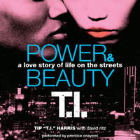 Power & Beauty - David Ritz, Tip 'T.I.' Harris
