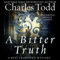 A Bitter Truth: A Bess Crawford Mystery - Charles Todd