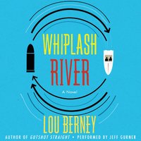 Whiplash River - Lou Berney