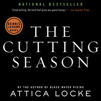 The Cutting Season: A Novel - Attica Locke