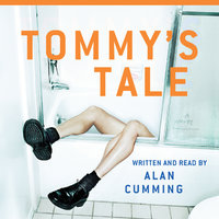 Tommy's Tale: A Novel - Alan Cumming