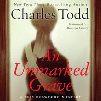 An Unmarked Grave: A Bess Crawford Mystery - Charles Todd