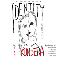 Identity: A Novel - Milan Kundera