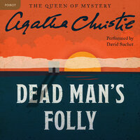 Dead Man's Folly: A Hercule Poirot Mystery: The Official Authorized Edition - Agatha Christie