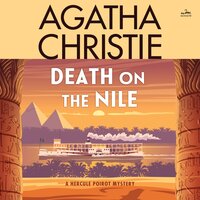 Death on the Nile: A Hercule Poirot Mystery: The Official Authorized Edition - Agatha Christie
