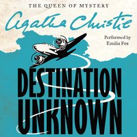 Destination Unknown - Agatha Christie