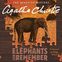 Elephants Can Remember: A Hercule Poirot Mystery: The Official Authorized Edition - Agatha Christie