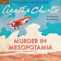 Murder in Mesopotamia: A Hercule Poirot Mystery: The Official Authorized Edition - Agatha Christie