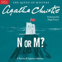 N or M?: A Tommy and Tuppence Mystery: The Official Authorized Edition - Agatha Christie