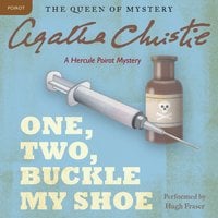 One, Two, Buckle My Shoe: A Hercule Poirot Mystery: The Official Authorized Edition - Agatha Christie