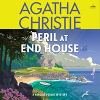 Peril at End House: A Hercule Poirot Mystery: The Official Authorized Edition - Agatha Christie