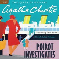 Poirot Investigates: A Hercule Poirot Mystery: The Official Authorized Edition - Agatha Christie