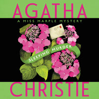Sleeping Murder: Miss Marple's Last Case - Agatha Christie