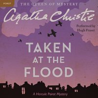 Taken at the Flood: A Hercule Poirot Mystery: The Official Authorized Edition - Agatha Christie