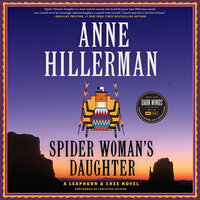 Spider Woman's Daughter: A Leaphorn, Chee & Manuelito Novel - Anne Hillerman