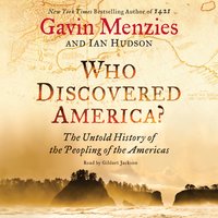 Who Discovered America?: The Untold History of the Peopling of the Americas - Gavin Menzies, Ian Hudson