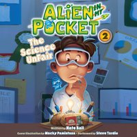 Alien in My Pocket: The Science UnFair - Nate Ball