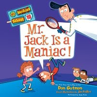 My Weirder School #10: Mr. Jack Is a Maniac! - Dan Gutman