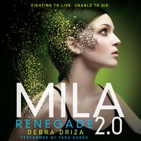 MILA 2.0: Renegade - Debra Driza
