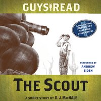 Guys Read: The Scout: A Short Story from Guys Read: Other Worlds - D. J. MacHale